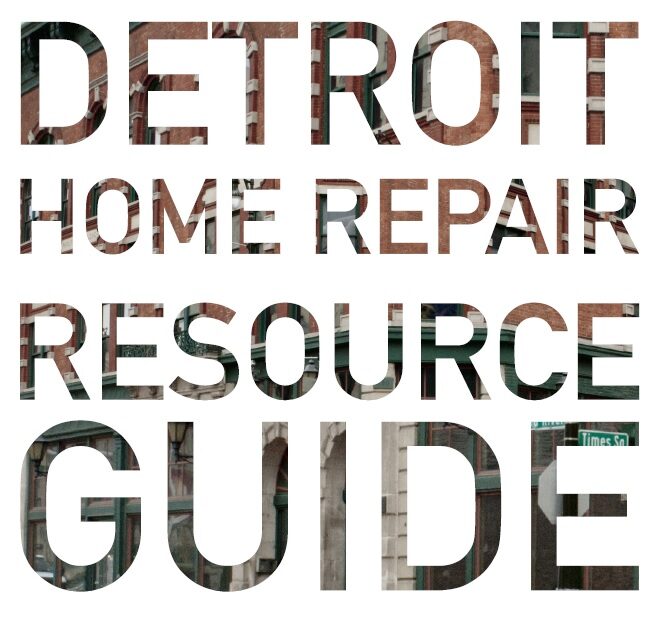 Detroit Home Repair Resource Guide