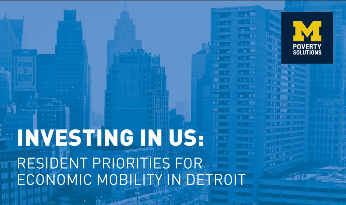 Detroit skyline with the words Investing in Us: Resident Priorities for Economic Mobility in Detroit