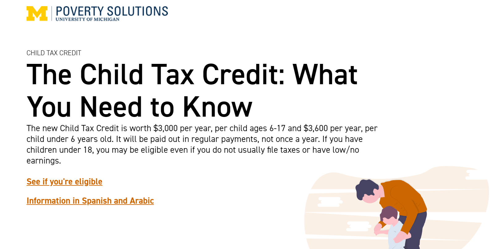 The Child Tax Credit: What You Need to Know The new Child Tax Credit is worth $3,000 per year, per child ages 6–17 and $3,600 per year, per child under 6 years old. It will be paid out in regular payments, not once a year. If you have children unde...