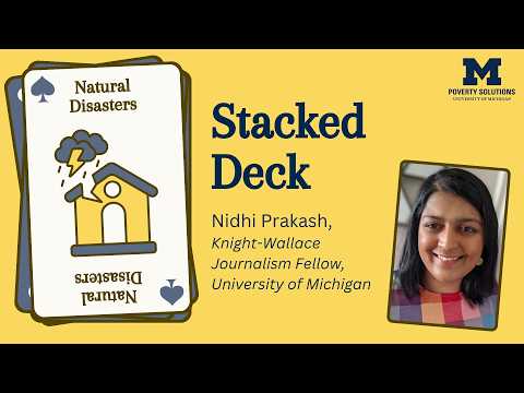 Stacked Deck: Natural Disasters, with Nidhi Prakash