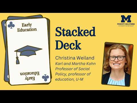 Stacked Deck: Early Education, Christina Weiland